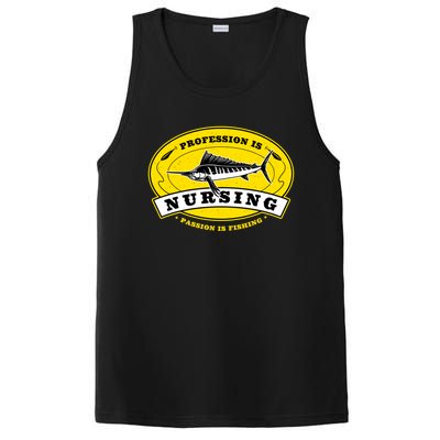 Profession Is Nursing Passion Is Fishing Funny Er Nurse Cool Gift PosiCharge Competitor Tank