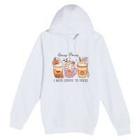 Pocus I Need Coffee To Focus Halloween Gift Premium Pullover Hoodie