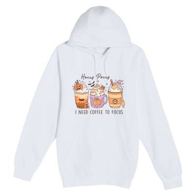 Pocus I Need Coffee To Focus Halloween Gift Premium Pullover Hoodie