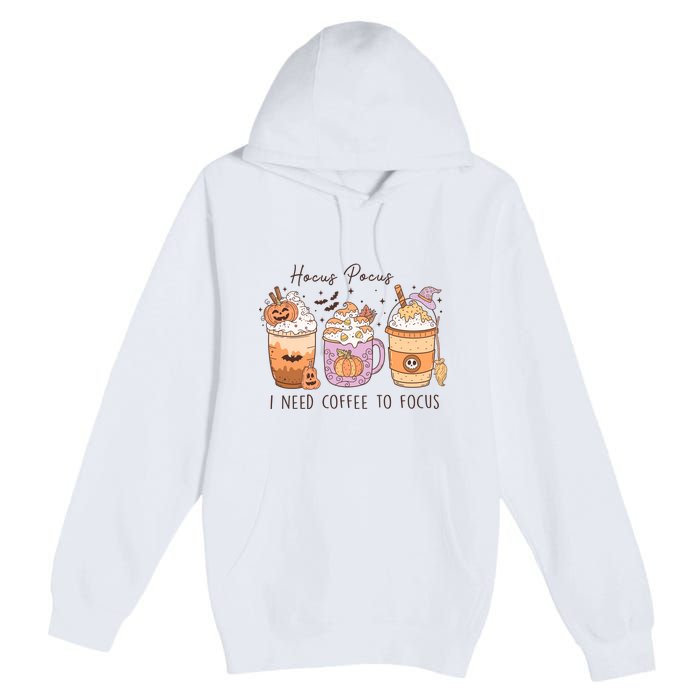 Pocus I Need Coffee To Focus Halloween Gift Premium Pullover Hoodie