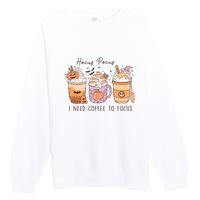 Pocus I Need Coffee To Focus Halloween Gift Premium Crewneck Sweatshirt