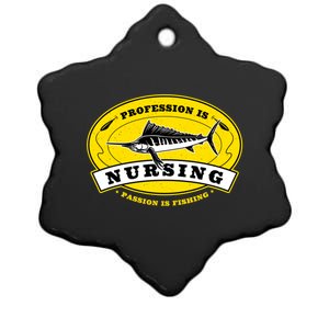 Profession Is Nursing Passion Is Fishing Funny Nurse Humor Gift Ceramic Star Ornament