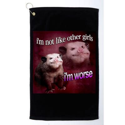 Possum I’m Not Like Other I’m Worse Golf Towel