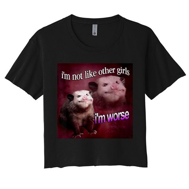 Possum I’m Not Like Other I’m Worse Crop Top