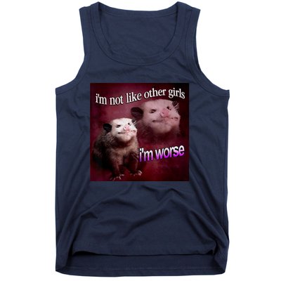 Possum I’m Not Like Other I’m Worse Tank Top