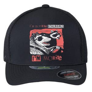 Possum Im Not Like Other Girl Im Worse Flexfit Unipanel Trucker Cap