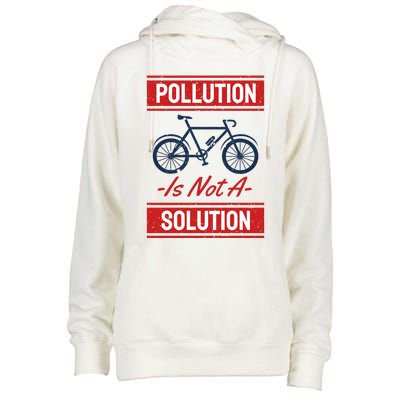 Pollution Is Not Solution Womens Funnel Neck Pullover Hood