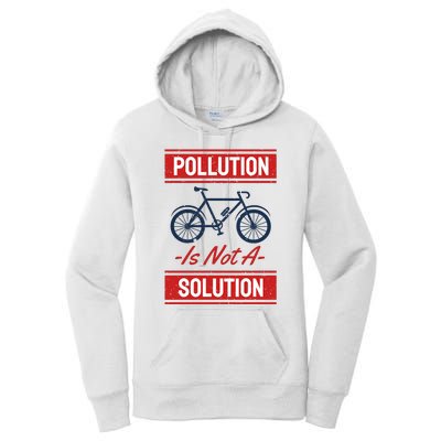 Pollution Is Not Solution Women's Pullover Hoodie