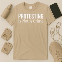 Protesting Is Not A Crime - T-Shirt