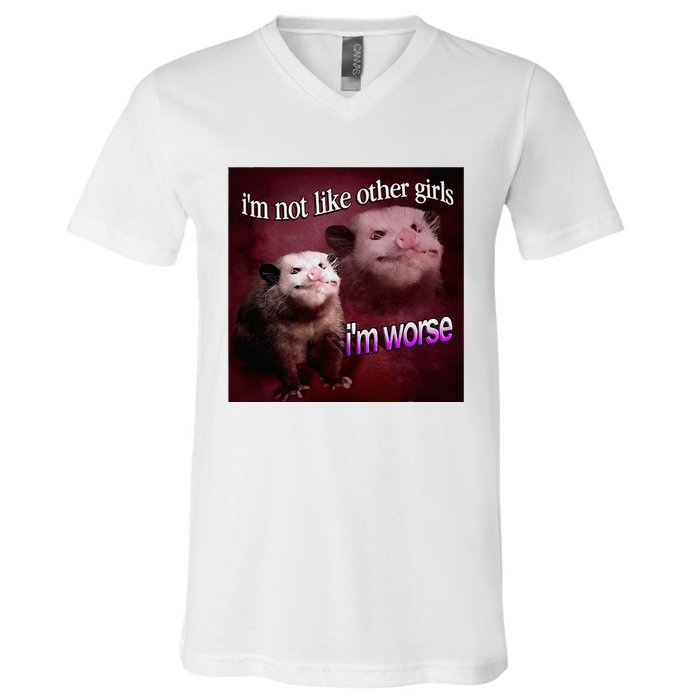 Possum I’M Not Like Other Girl I’M Worse V-Neck T-Shirt