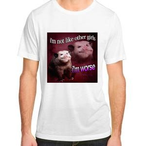 Possum I’M Not Like Other Girl I’M Worse Adult ChromaSoft Performance T-Shirt