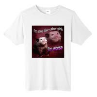 Possum I’M Not Like Other Girl I’M Worse Tall Fusion ChromaSoft Performance T-Shirt