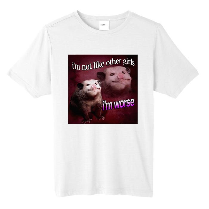 Possum I’M Not Like Other Girl I’M Worse Tall Fusion ChromaSoft Performance T-Shirt