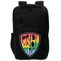 Pride Is Not A Crime LGBTQ Rainbow Impact Tech Backpack