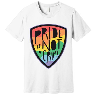 Pride Is Not A Crime LGBTQ Rainbow Premium T-Shirt