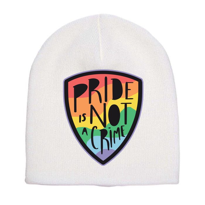 Pride Is Not A Crime LGBTQ Rainbow Short Acrylic Beanie
