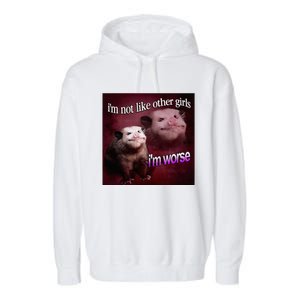 Possum I’M Not Like Other I’M Worse Garment-Dyed Fleece Hoodie