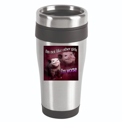 Possum I’m Not Like Other Girl I’m Worse 16oz Travel Tumbler