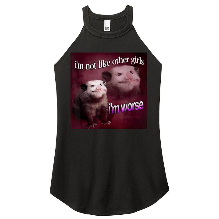 Possum I’m Not Like Other Girl I’m Worse Women's Perfect Tri Rocker Tank
