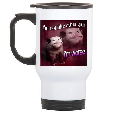 Possum I’m Not Like Other Girl I’m Worse Stainless Steel Travel Mug