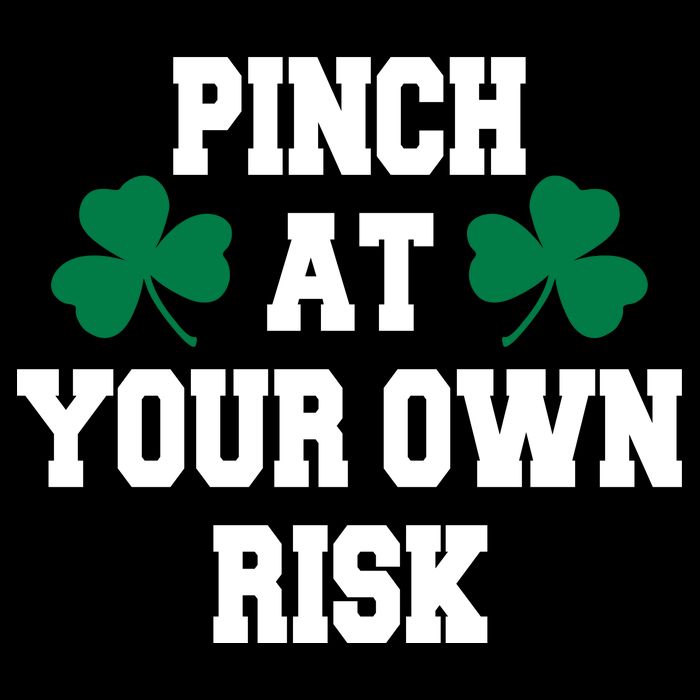 Pinch at your own risk Button