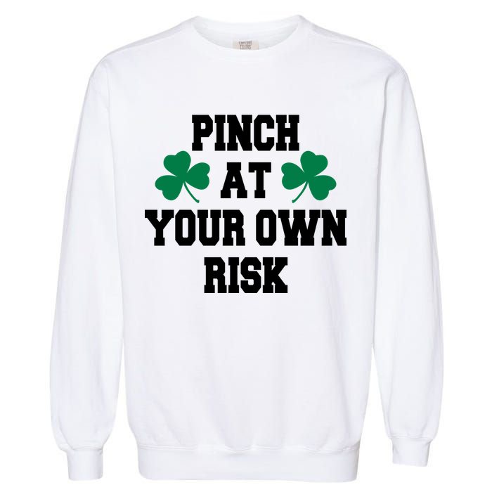 Pinch at your own risk Garment-Dyed Sweatshirt