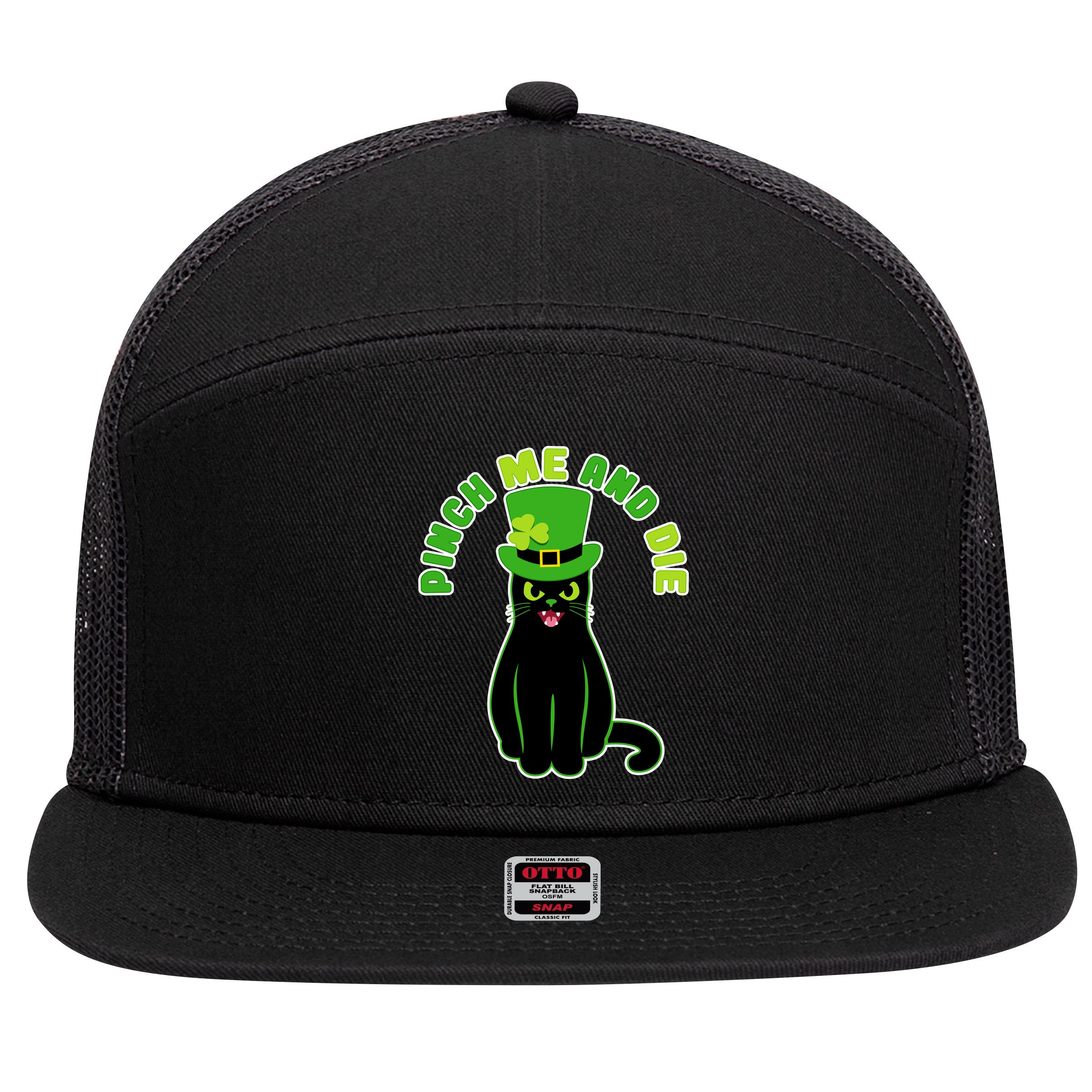 Pinch Me And Die St. Patrick's Day Cat 7 Panel Mesh Trucker Snapback Hat