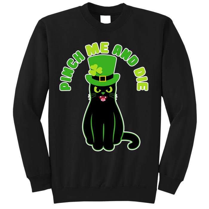 Pinch Me And Die St. Patrick's Day Cat Sweatshirt