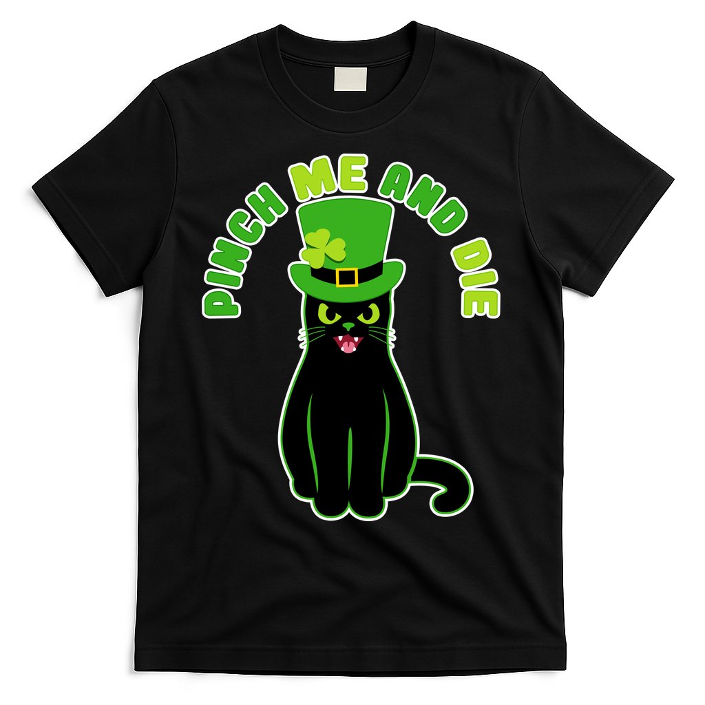 Pinch Me And Die St. Patrick's Day Cat T-Shirt