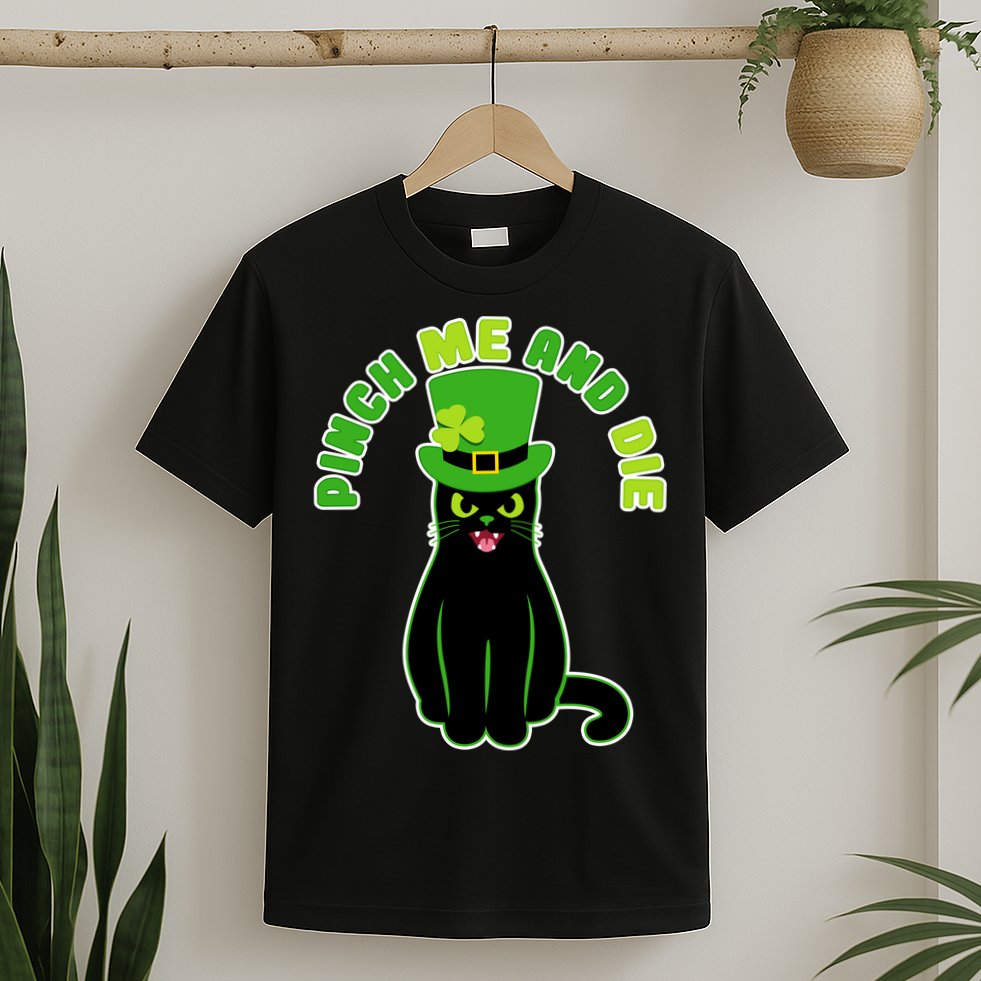 Pinch Me And Die St. Patrick's Day Cat T-Shirt