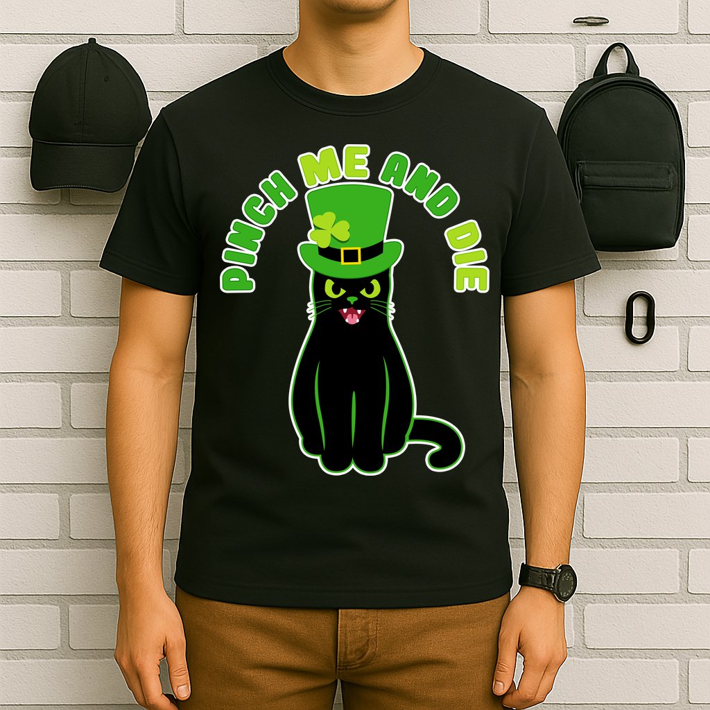 Pinch Me And Die St. Patrick's Day Cat T-Shirt