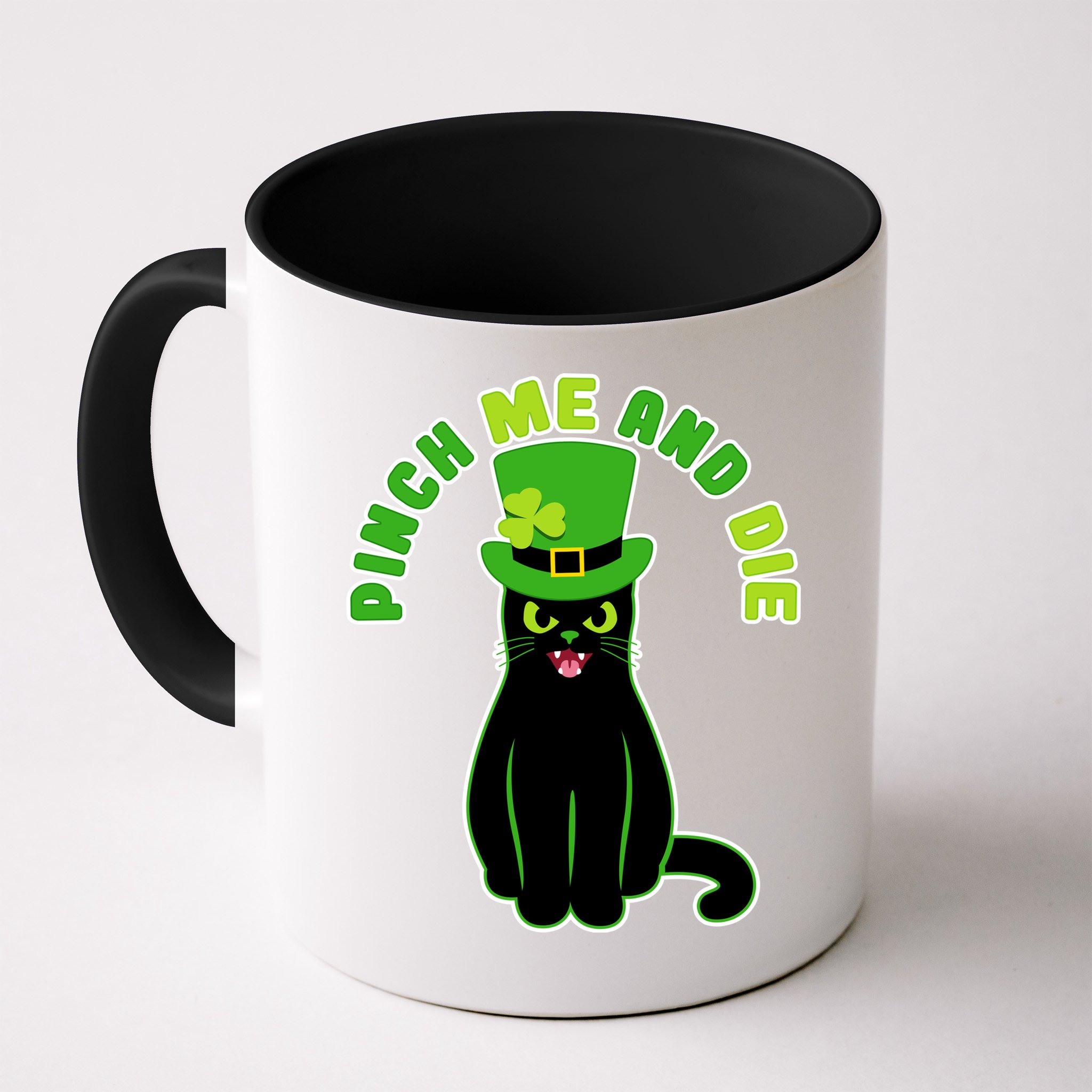 Pinch Me And Die St. Patrick's Day Cat Mug