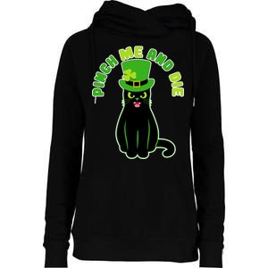 Pinch Me And Die St. Patrick's Day Cat Womens Funnel Neck Pullover Hood