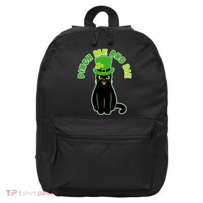 Pinch Me And Die St. Patrick's Day Cat 16 in Basic Backpack