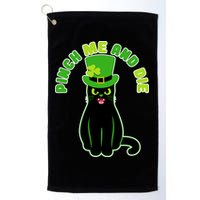 Pinch Me And Die St. Patrick's Day Cat Golf Towel