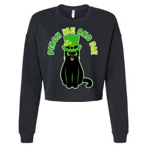 Pinch Me And Die St. Patrick's Day Cat Cropped Pullover Crew