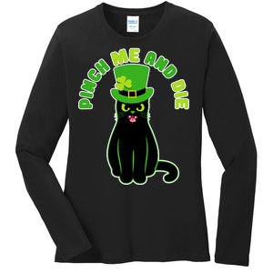 Pinch Me And Die St. Patrick's Day Cat Ladies Long Sleeve Shirt