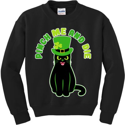 Pinch Me And Die St. Patrick's Day Cat Kids Sweatshirt