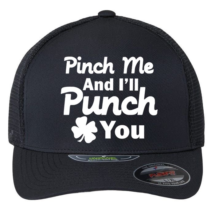 Pinch Me And I'll Punch You Flexfit Unipanel Trucker Cap