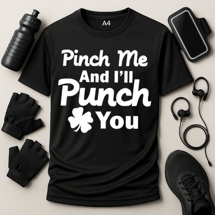 Pinch Me And I'll Punch You Cooling Performance Crew T-Shirt