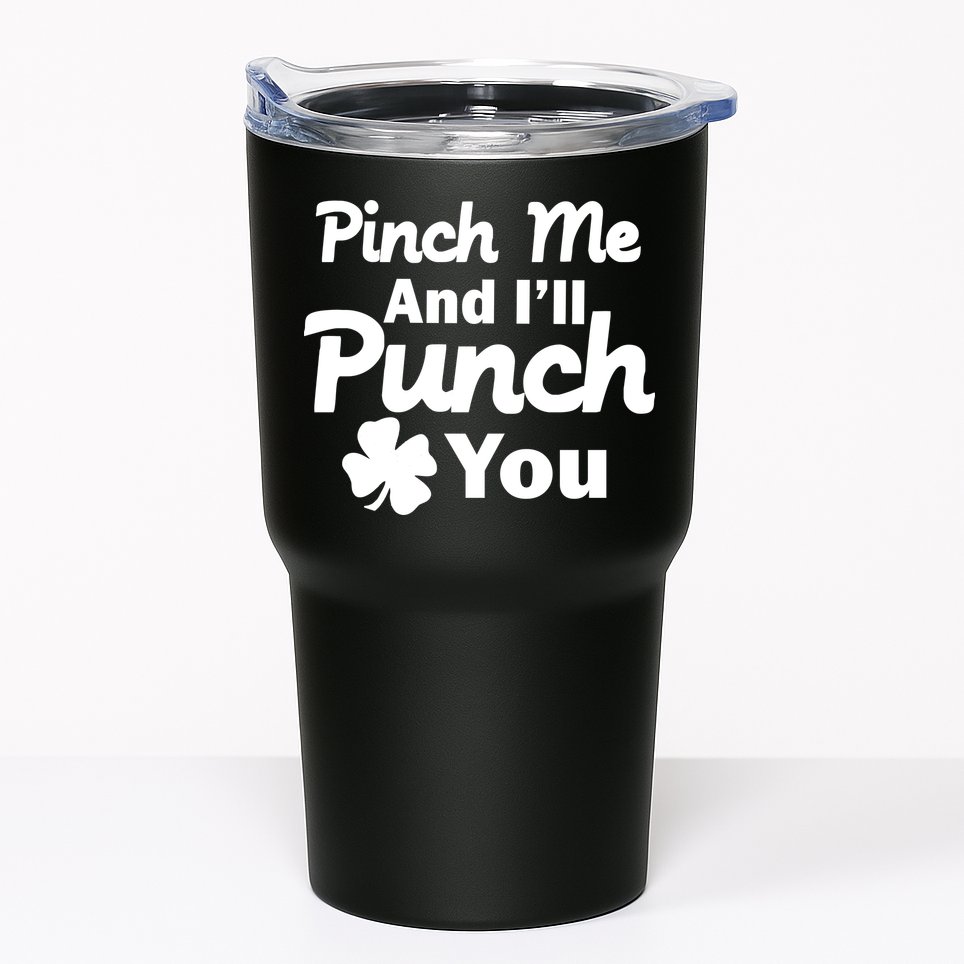 Pinch Me And I'll Punch You Tumbler