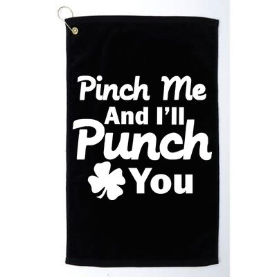Pinch Me And I'll Punch You Golf Towel