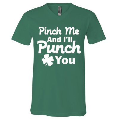 Pinch Me And I'll Punch You V-Neck T-Shirt