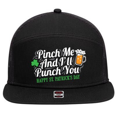 Pinch Me And I'll Punch You St Patrick's Day 7 Panel Mesh Trucker Snapback Hat