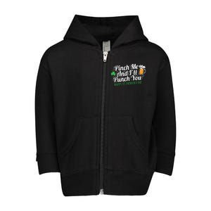 Pinch Me And I'll Punch You St Patrick's Day Toddler Zip Fleece Hoodie