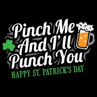Pinch Me And I'll Punch You St Patrick's Day Apron