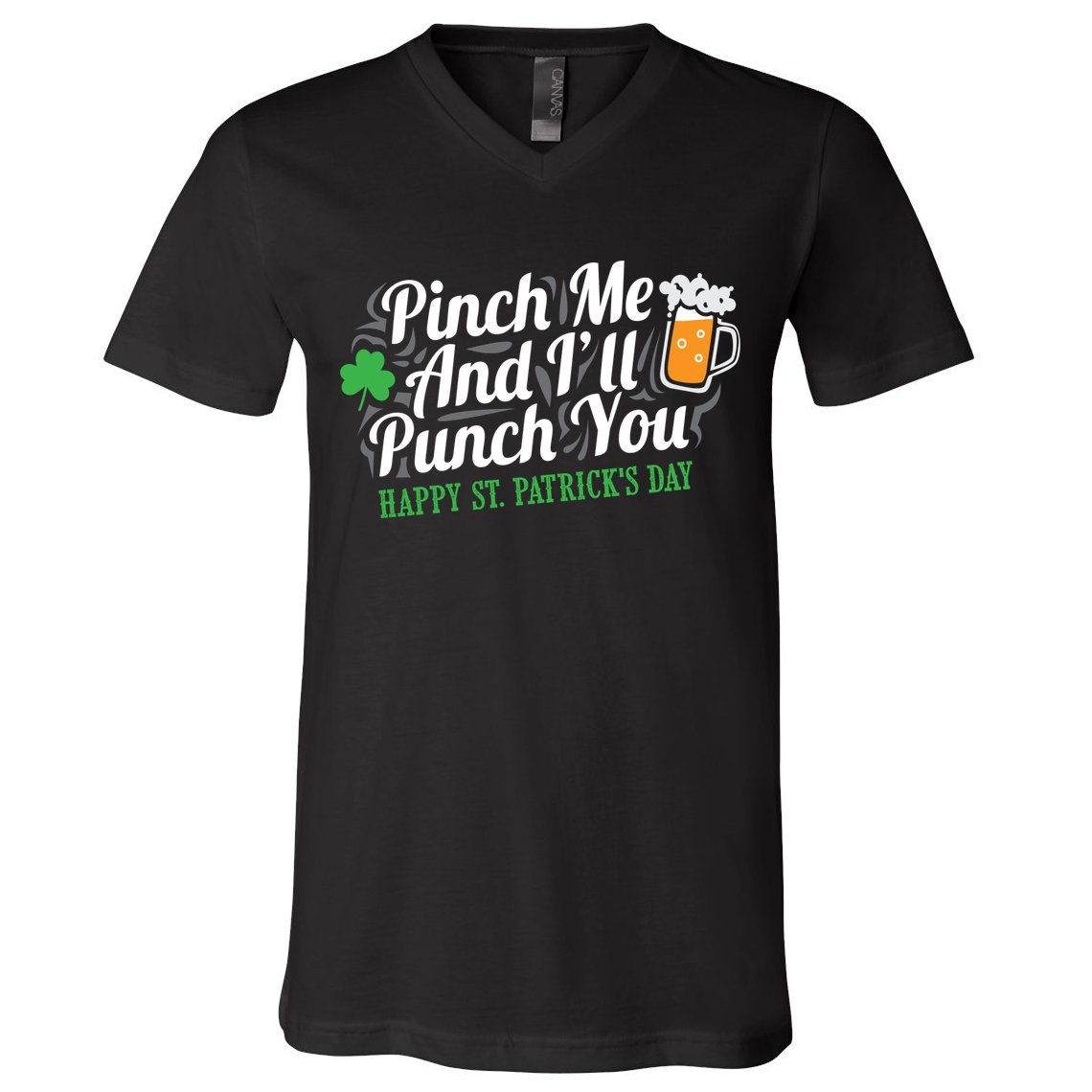 Pinch Me And I'll Punch You St Patrick's Day V-Neck T-Shirt