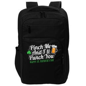 Pinch Me And I'll Punch You St Patrick's Day Impact Tech Backpack