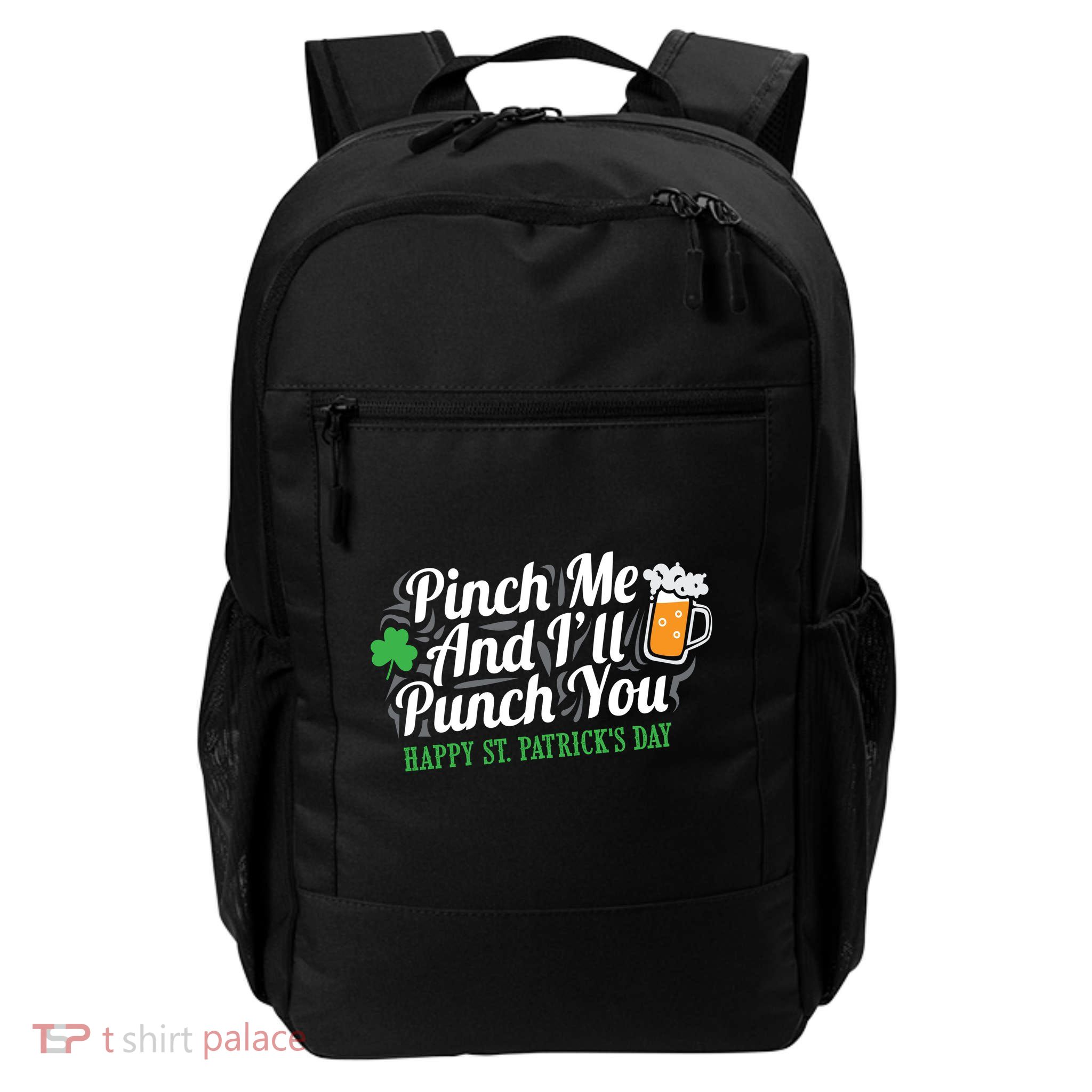 Pinch Me And I'll Punch You St Patrick's Day Backpack