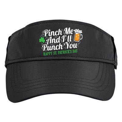Pinch Me And I'll Punch You St Patrick's Day Adult Drive Performance Visor